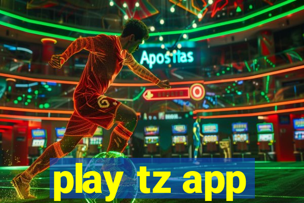 play tz app